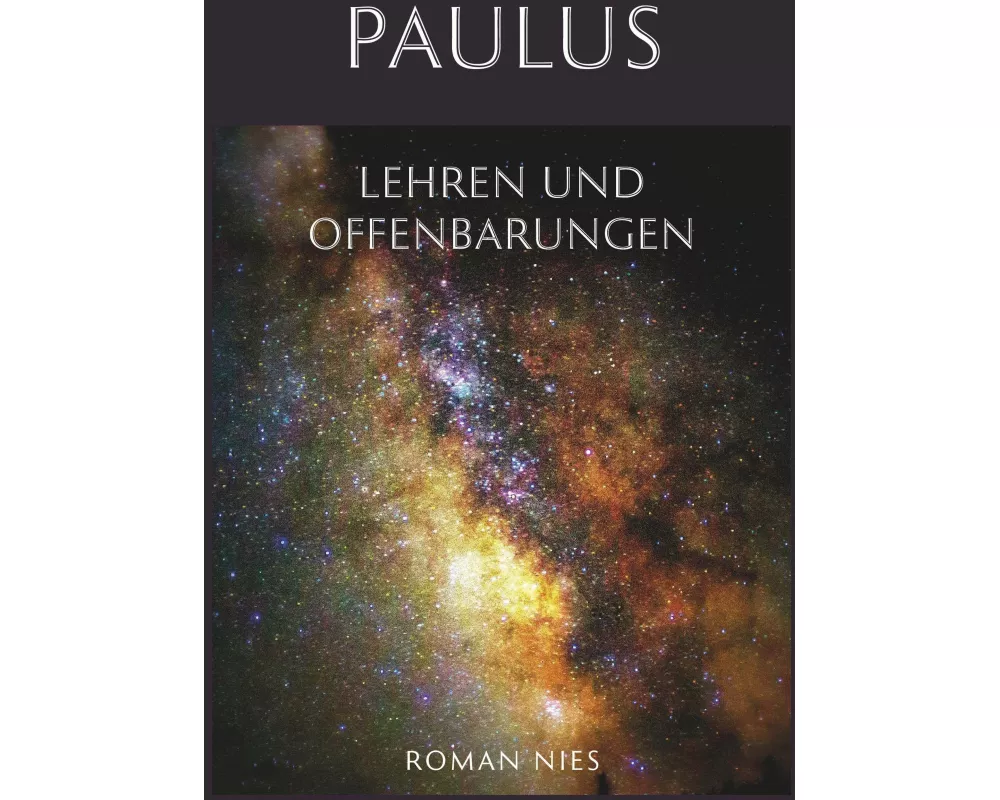 Paulus, Lehren und Offenbarungen