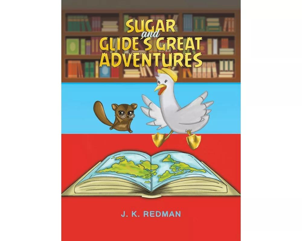 Sugar and Glide's Great Adventures