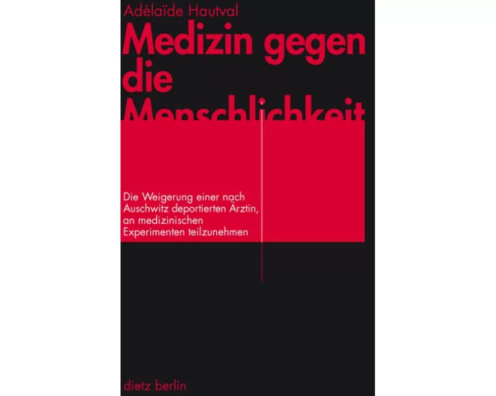 Medizin gegen die Menschlichkeit
