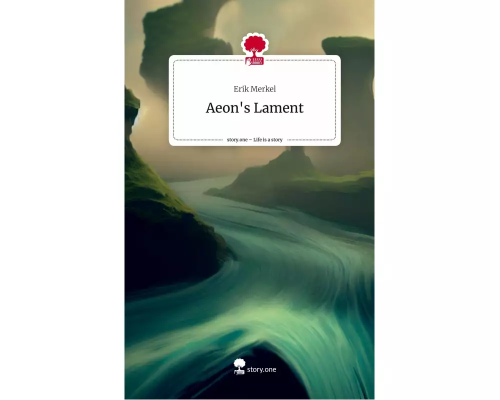 Aeon's Lament. Life is a Story - story.one