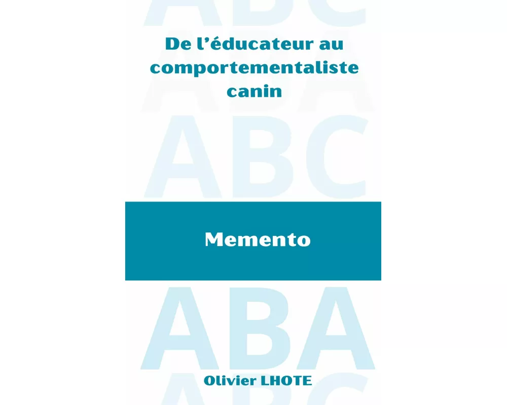 De l'éducateur au comportementaliste canin