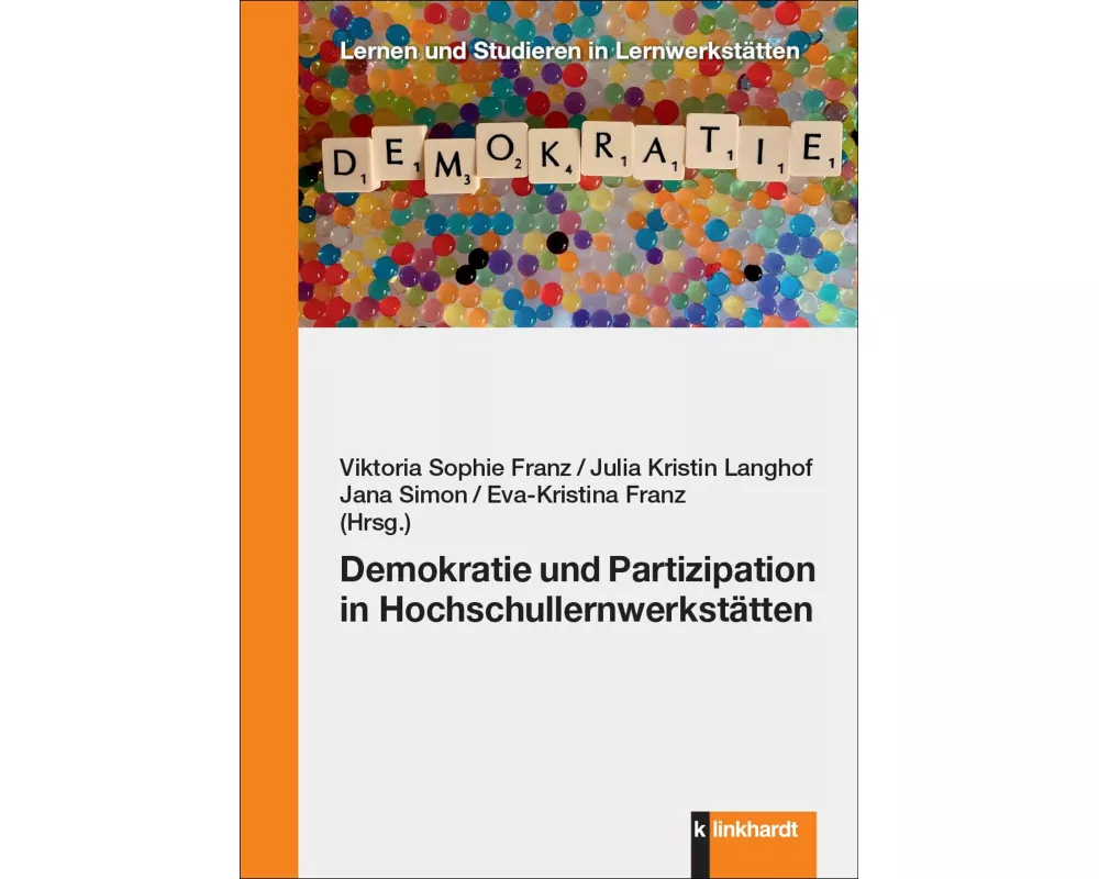 Demokratie und Partizipation in Hochschullernwerkstätten