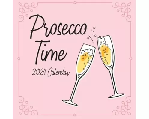 Prosecco Time 2024 Square Wall Calendar