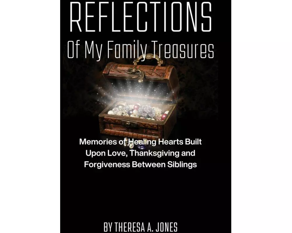 Reflections of My Family Treasures