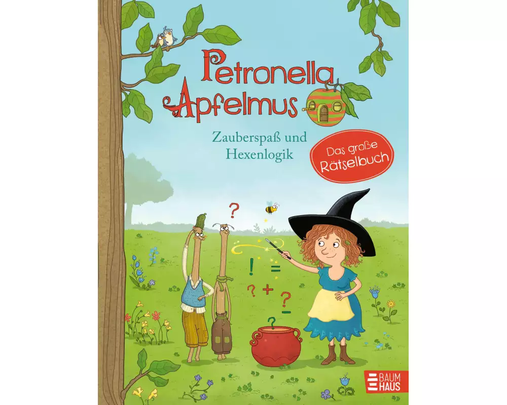 Petronella Apfelmus - Zauberspaß und Hexenlogik. Das große Rätselbuch