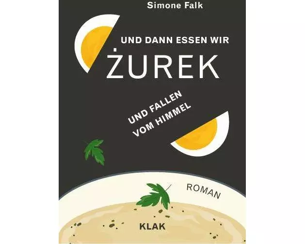 Und dann essen wir Zurek und fallen vom Himmel