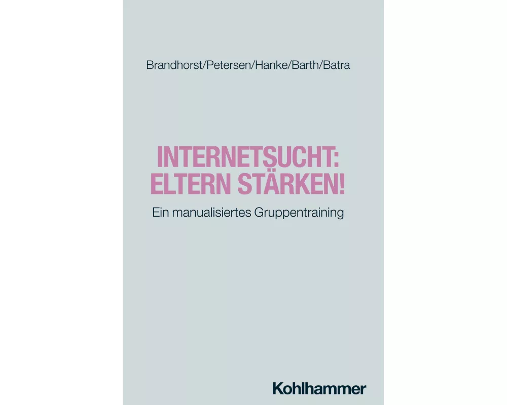 Internetsucht: Eltern stärken!