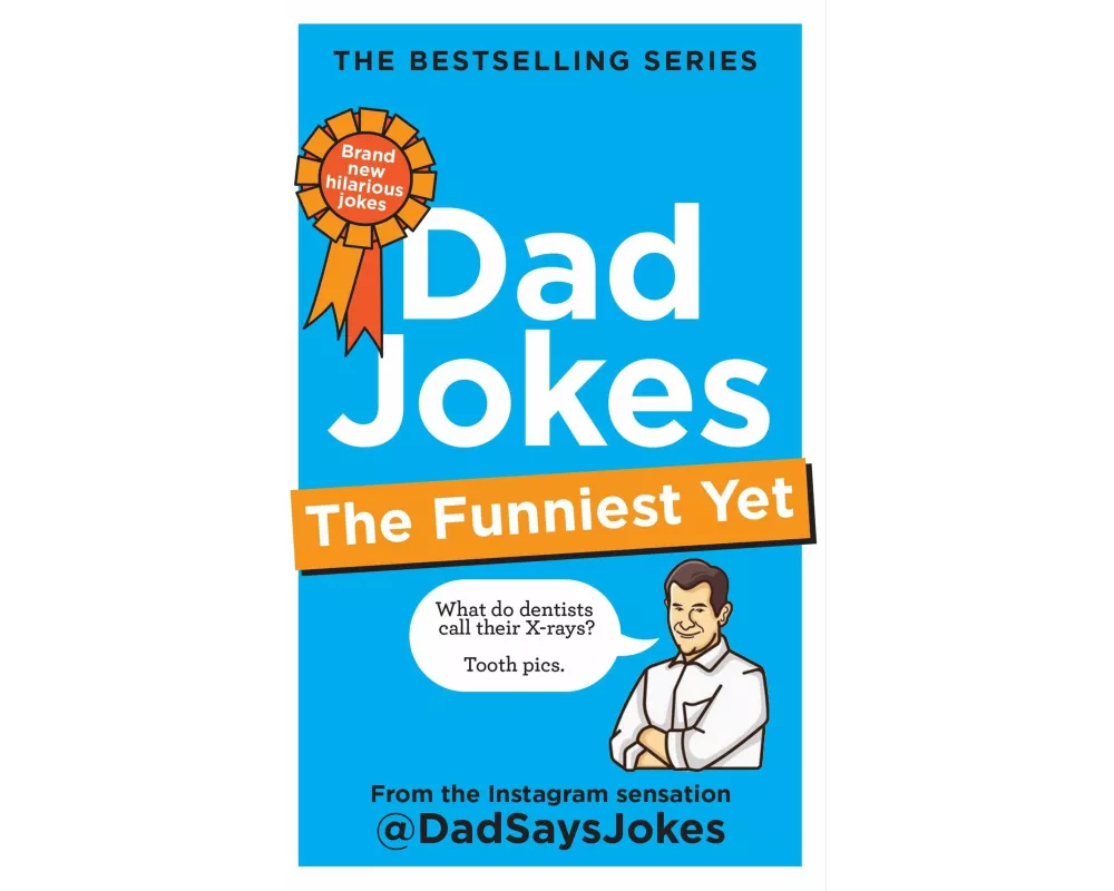 Dad Jokes: The Funniest Yet