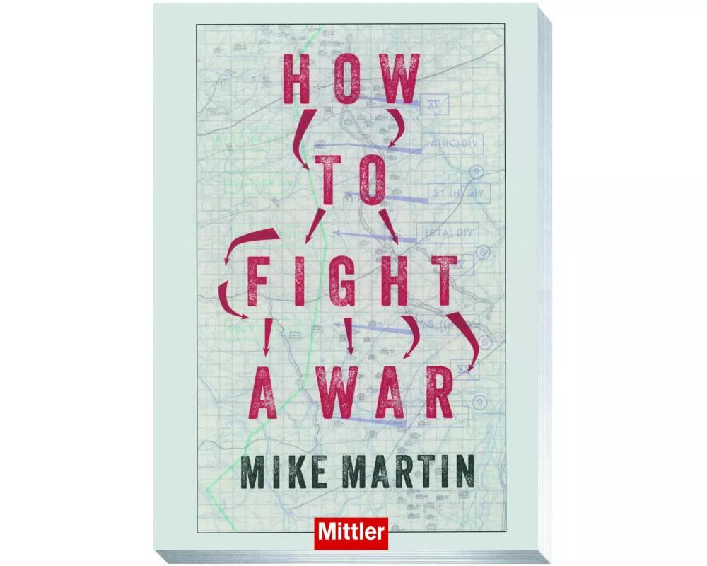 How to fight a war