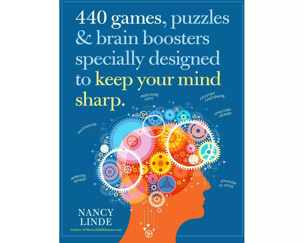 440 Games, Puzzles & Brain Boosters Specially Designed to Keep Your Mind Sharp