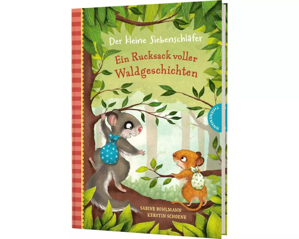 Der kleine Siebenschläfer: Ein Rucksack voller Waldgeschichten