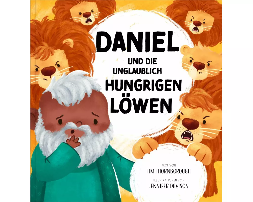 Daniel und die unglaublich hungrigen Löwen