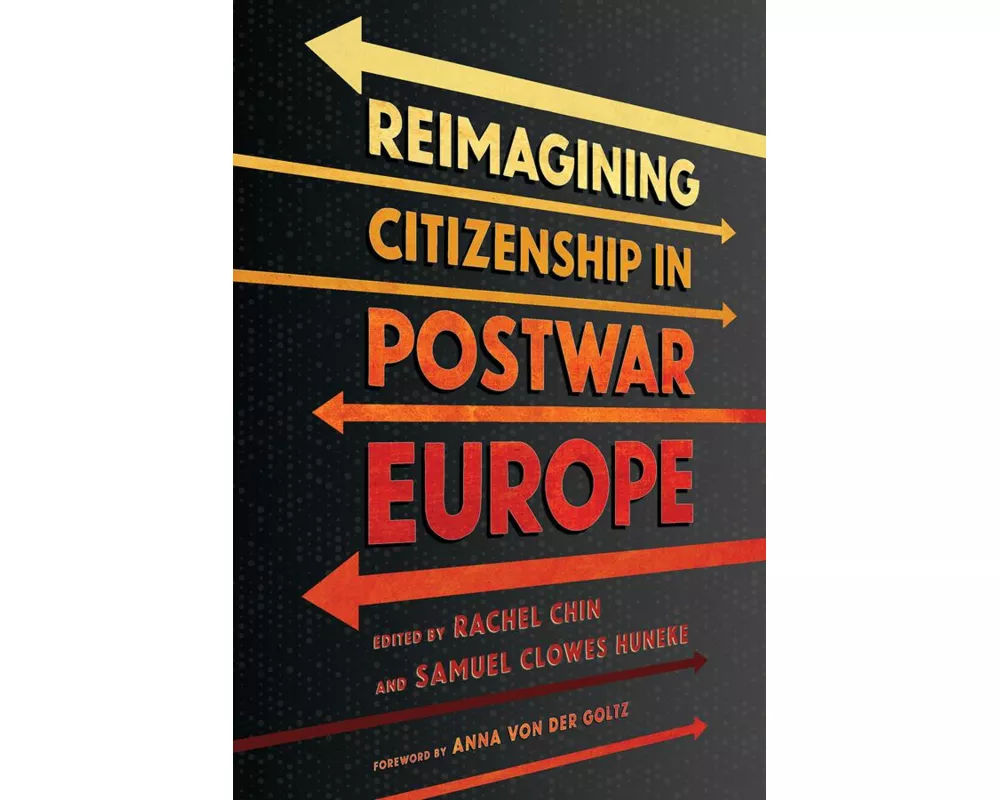 Reimagining Citizenship in Postwar Europe