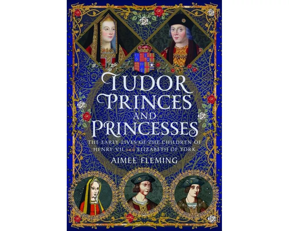 Tudor Princes and Princesses