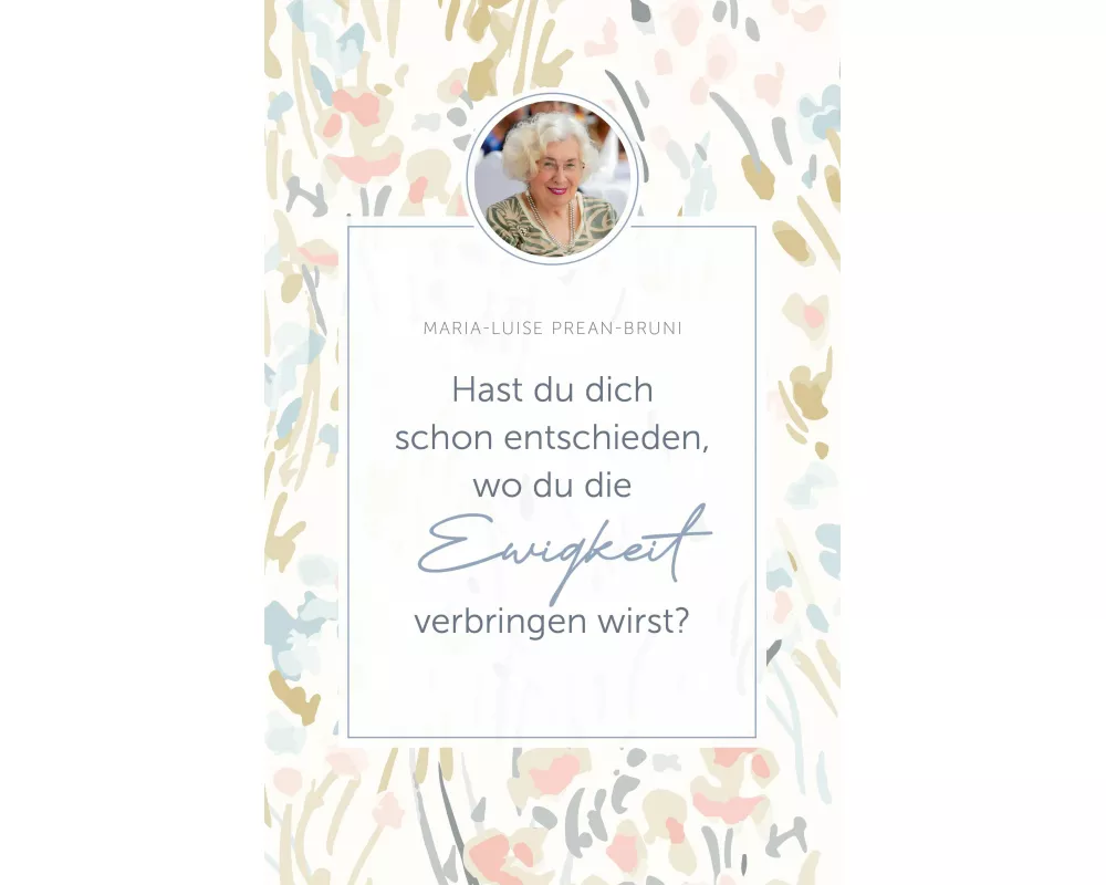 Hast du dich schon entschieden, wo du die Ewigkeit verbringen wirst?