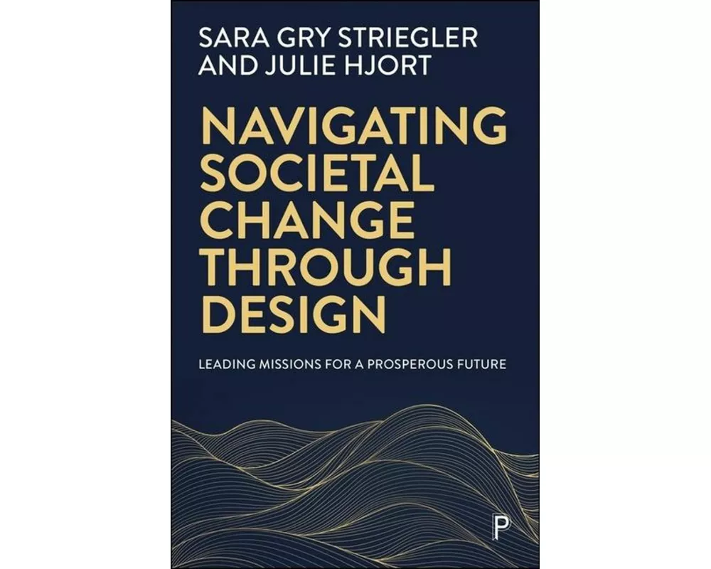 Navigating Societal Change through Design
