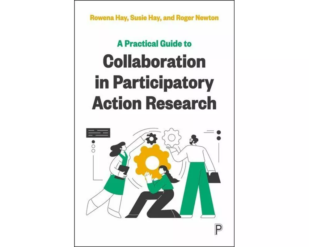 A Practical Guide to Collaboration in Participatory Action Research