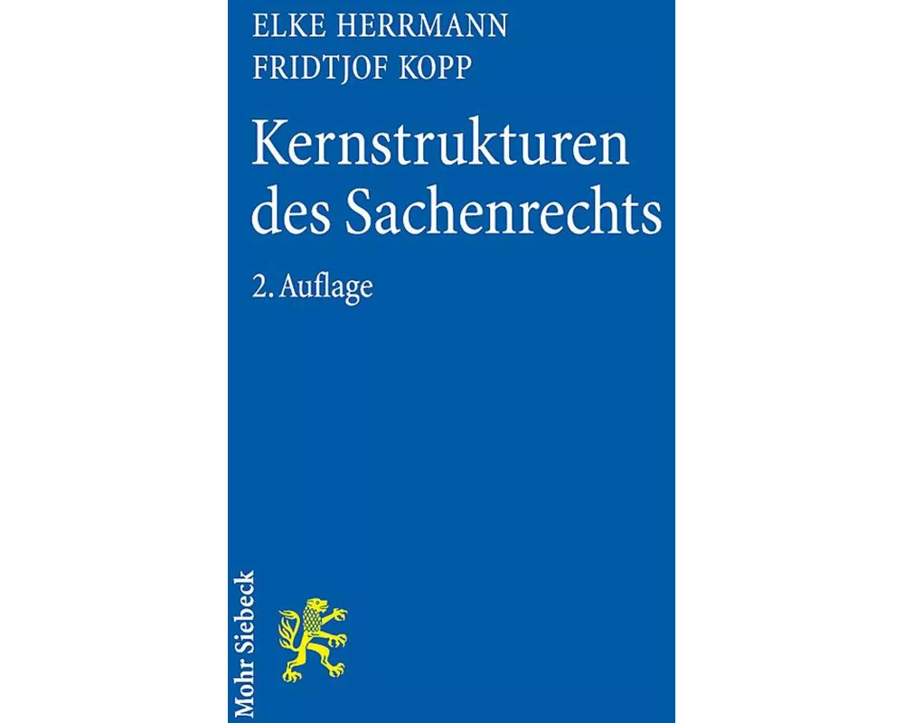 Kernstrukturen des Sachenrechts