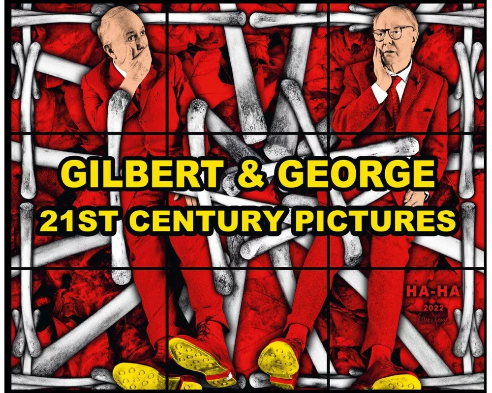 Gilbert & George: 21ST CENTURY PICTURES
