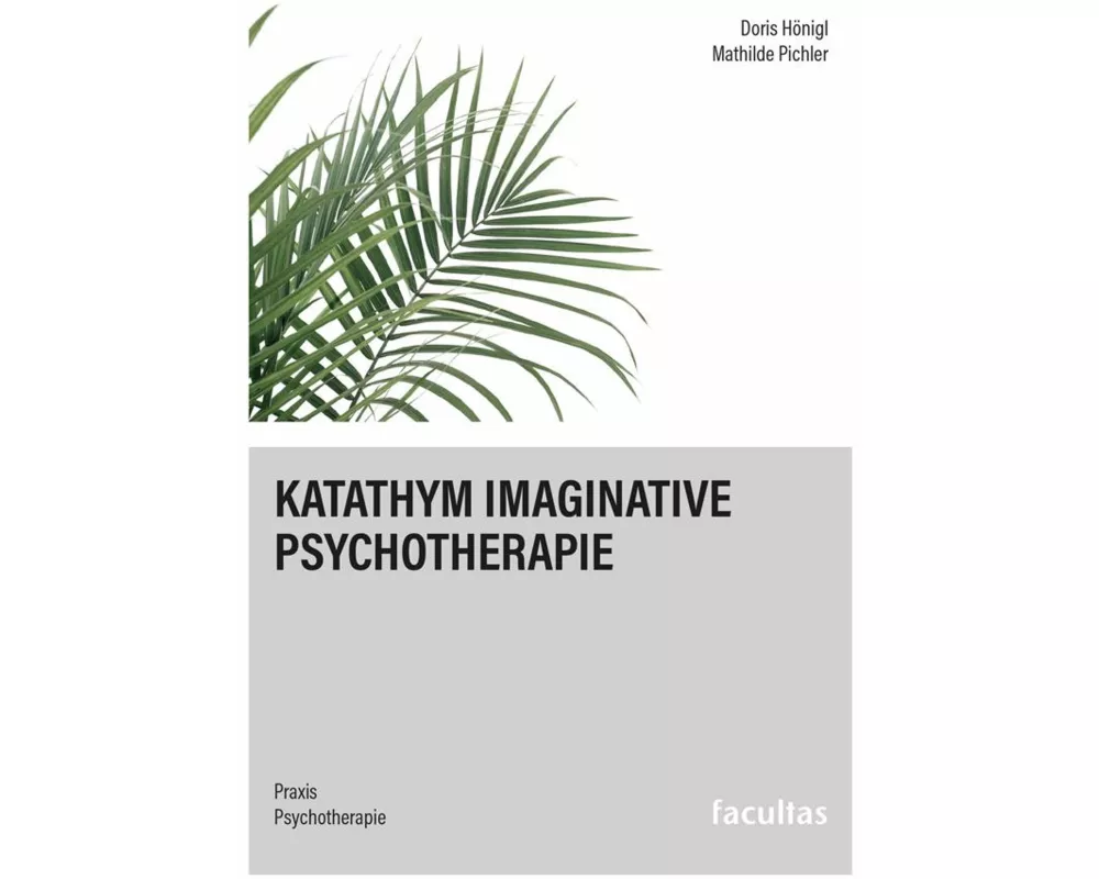 Katathym Imaginative Psychotherapie