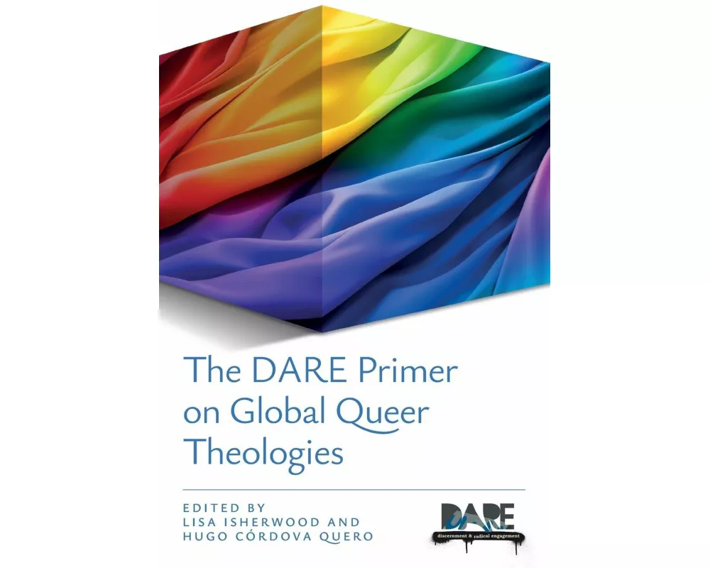 The DARE Primer on Global Queer Theologies