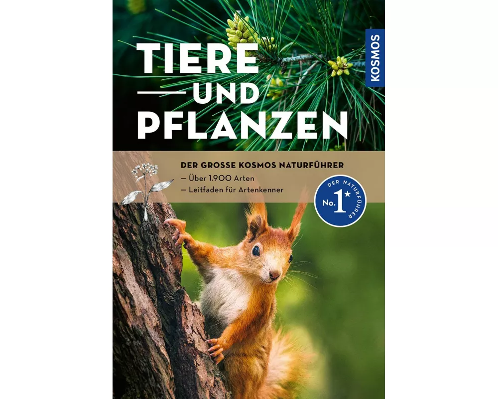 Der große Kosmos-Naturführer Tiere und Pflanzen