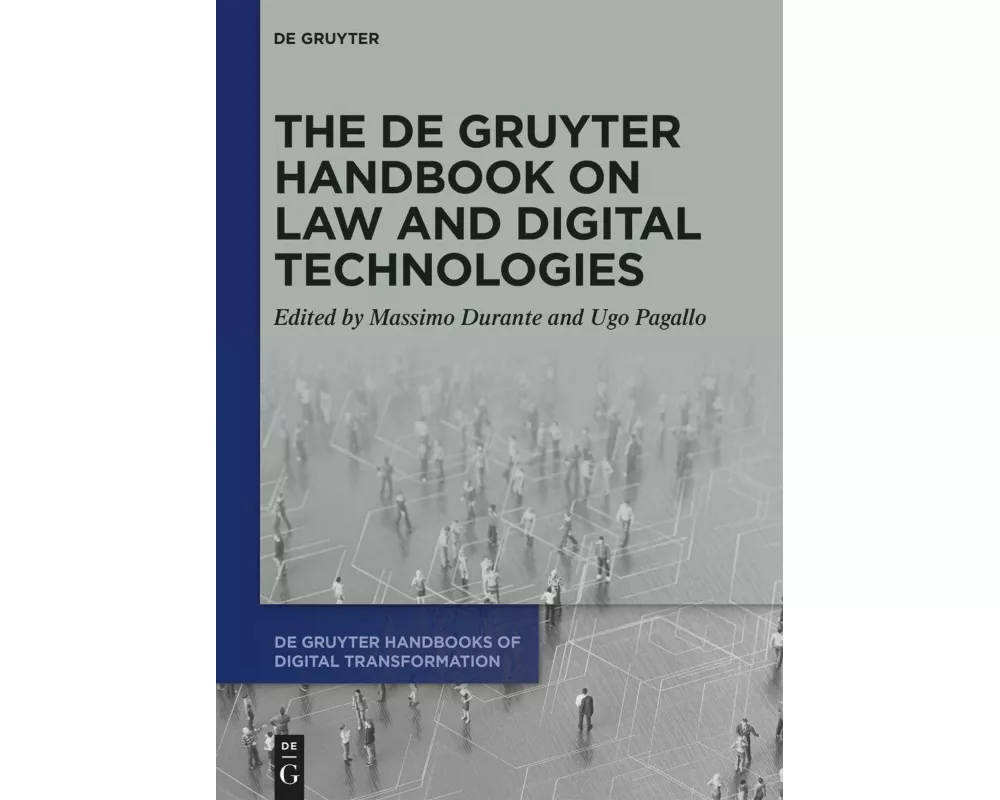 The De Gruyter Handbook on Law and Digital Technologies