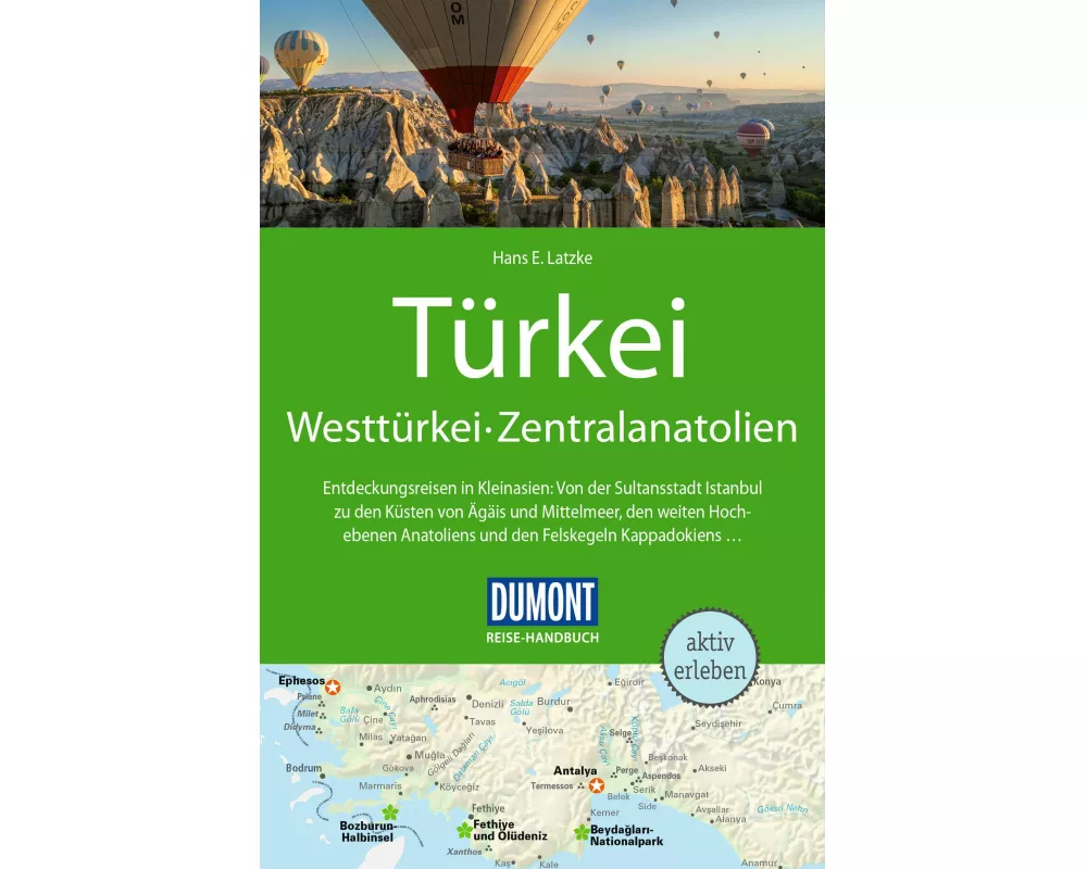 DuMont Reise-Handbuch Reiseführer Türkei, Westtürkei, Zentralanatolien