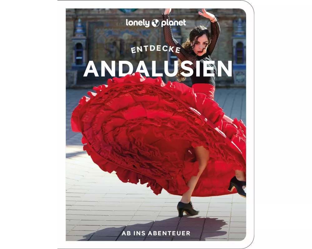 Lonely Planet Reiseführer Entdecke Andalusien