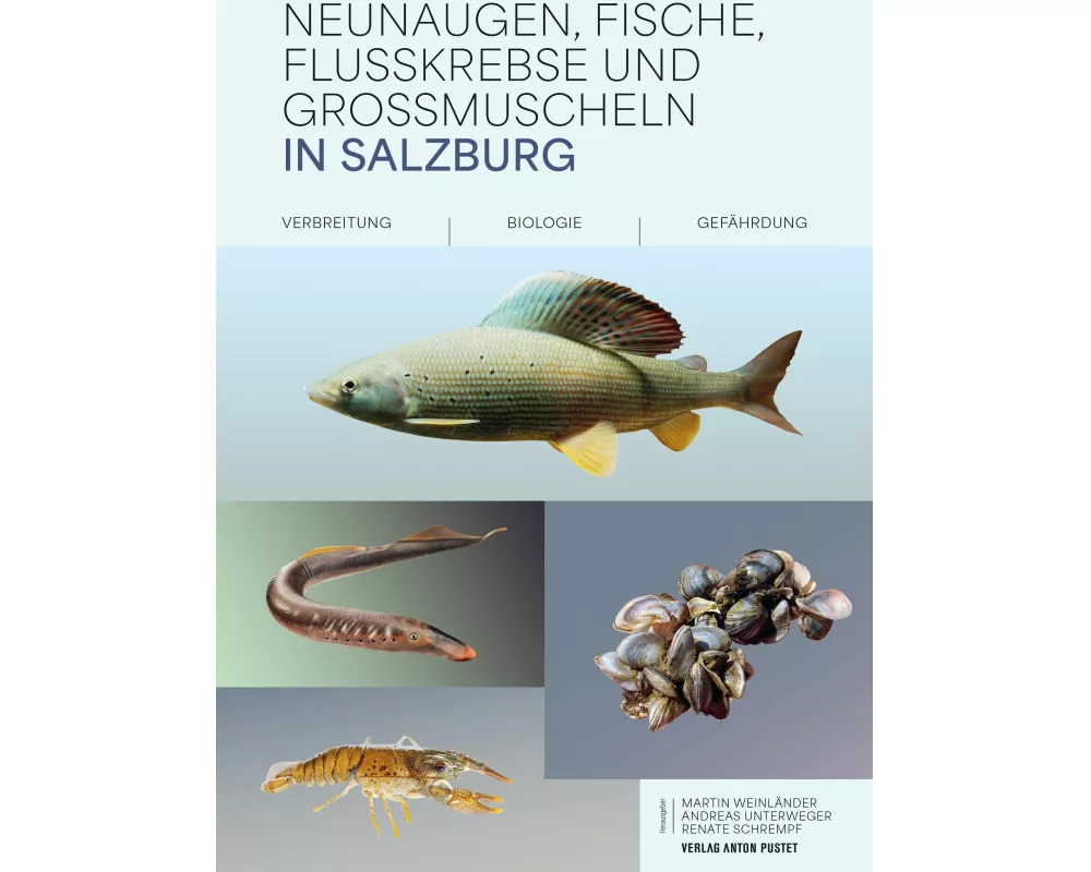 Neunaugen, Fische, Flusskrebse und Großmuscheln in Salzburg