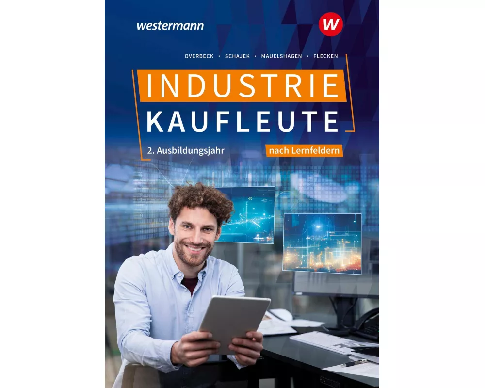 Industriekaufleute - Ausgabe nach Ausbildungsjahren und Lernfeldern