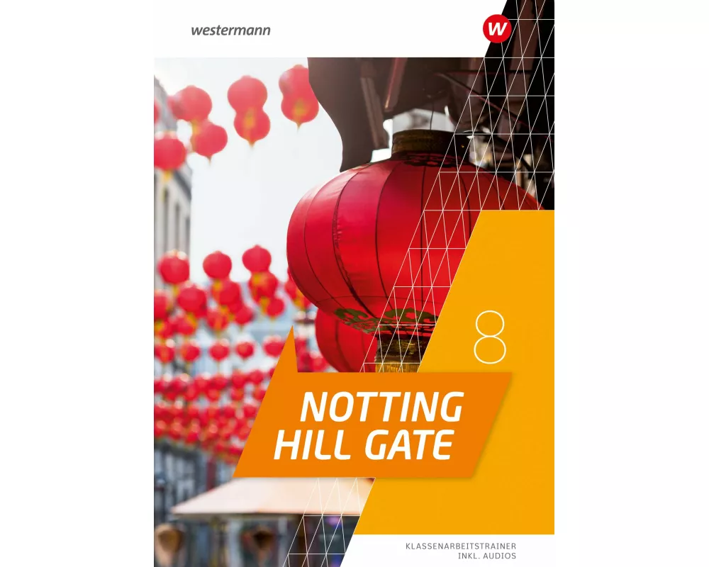 Notting Hill Gate 8. Klassenarbeitstrainer
