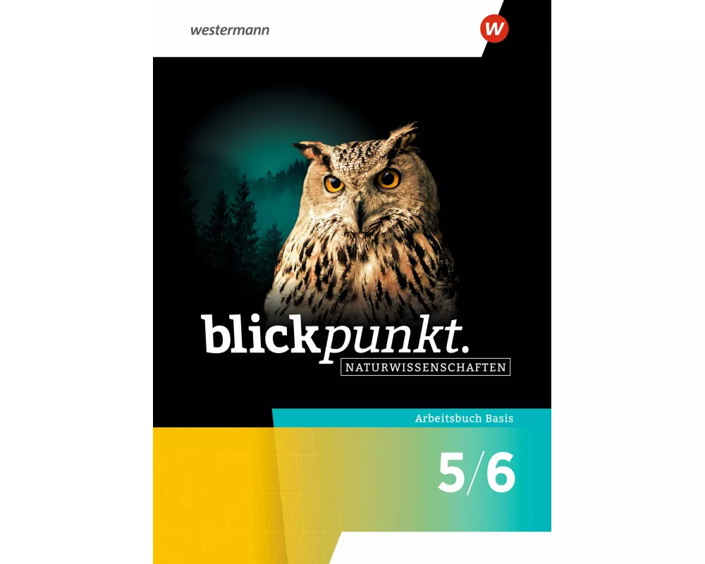 Blickpunkt Naturwissenschaften 5/6. Arbeitsbuch Basis. Allgemeine Ausgabe