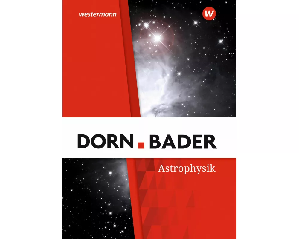 Dorn / Bader Physik SII. Schulbuch. Astrophysik