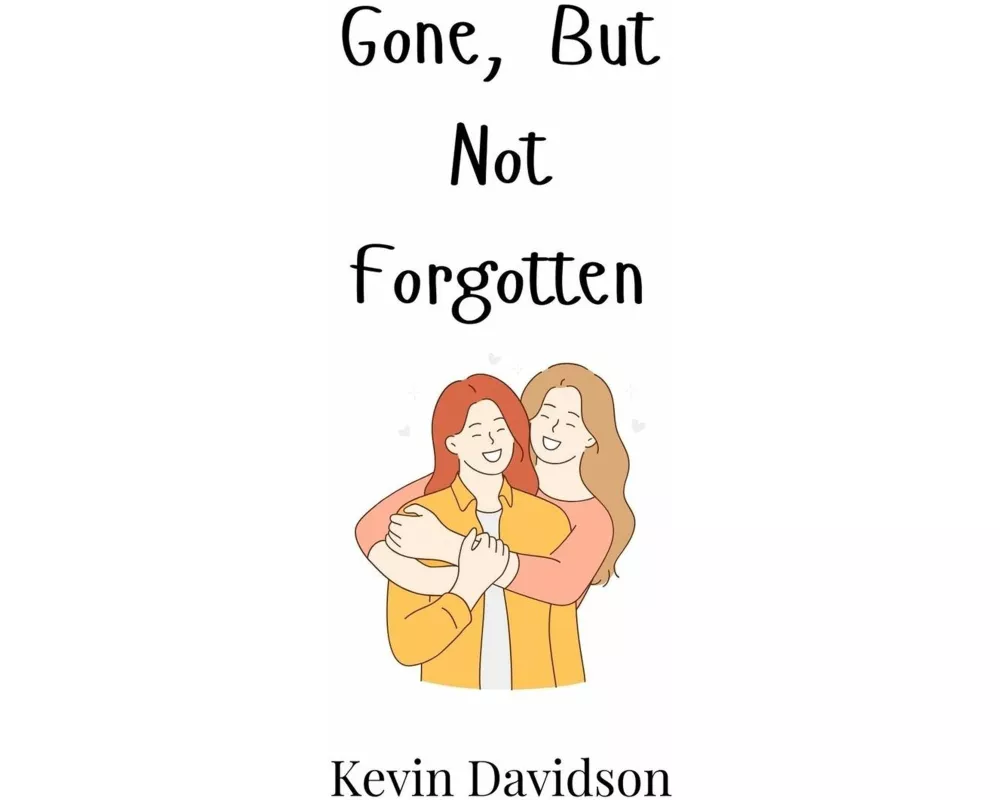 Gone, But Not Forgotten