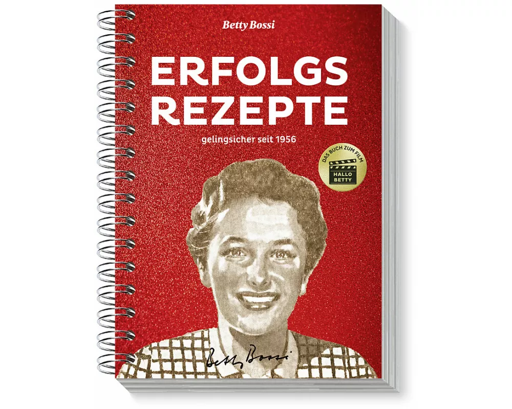 Erfolgsrezepte - Das Buch zum Film "Hallo Betty"