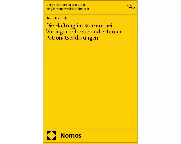 Die Haftung im Konzern bei Vorliegen interner und externer Patronatserklärungen