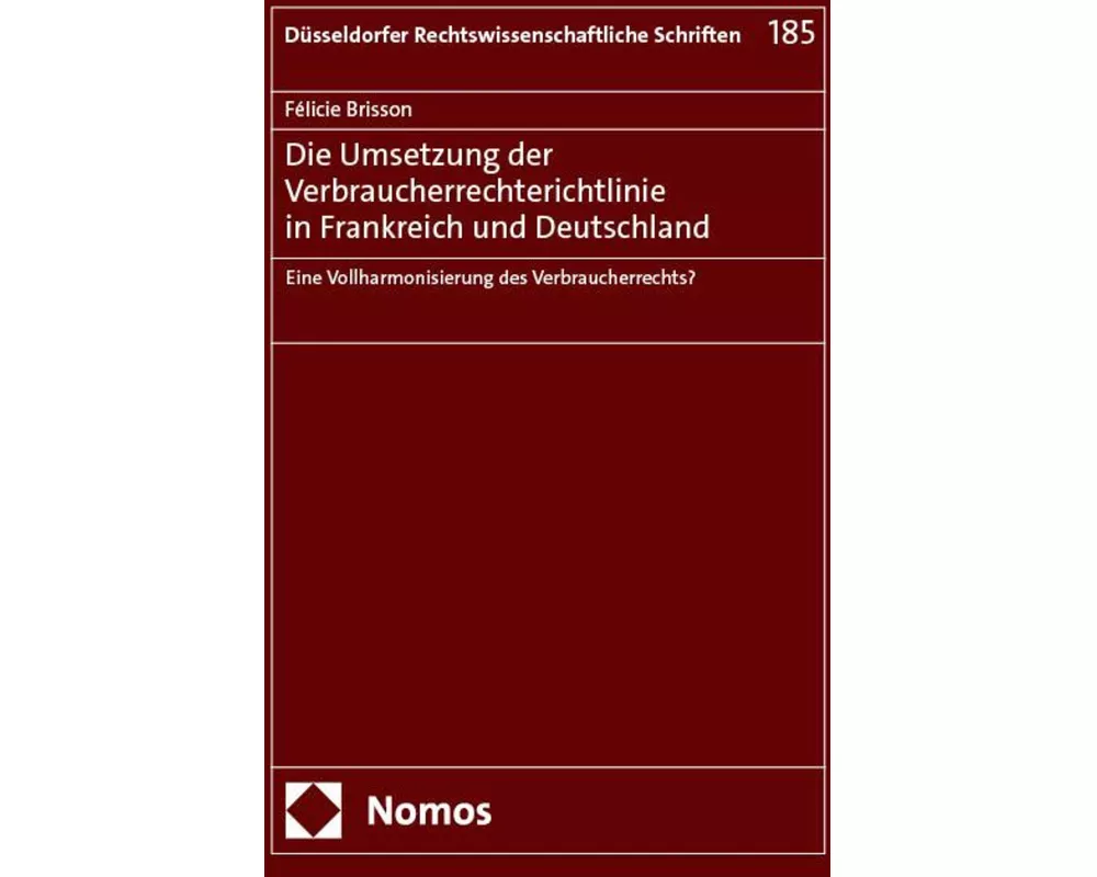 Die Umsetzung der Verbraucherrechterichtlinie in Frankreich und Deutschland