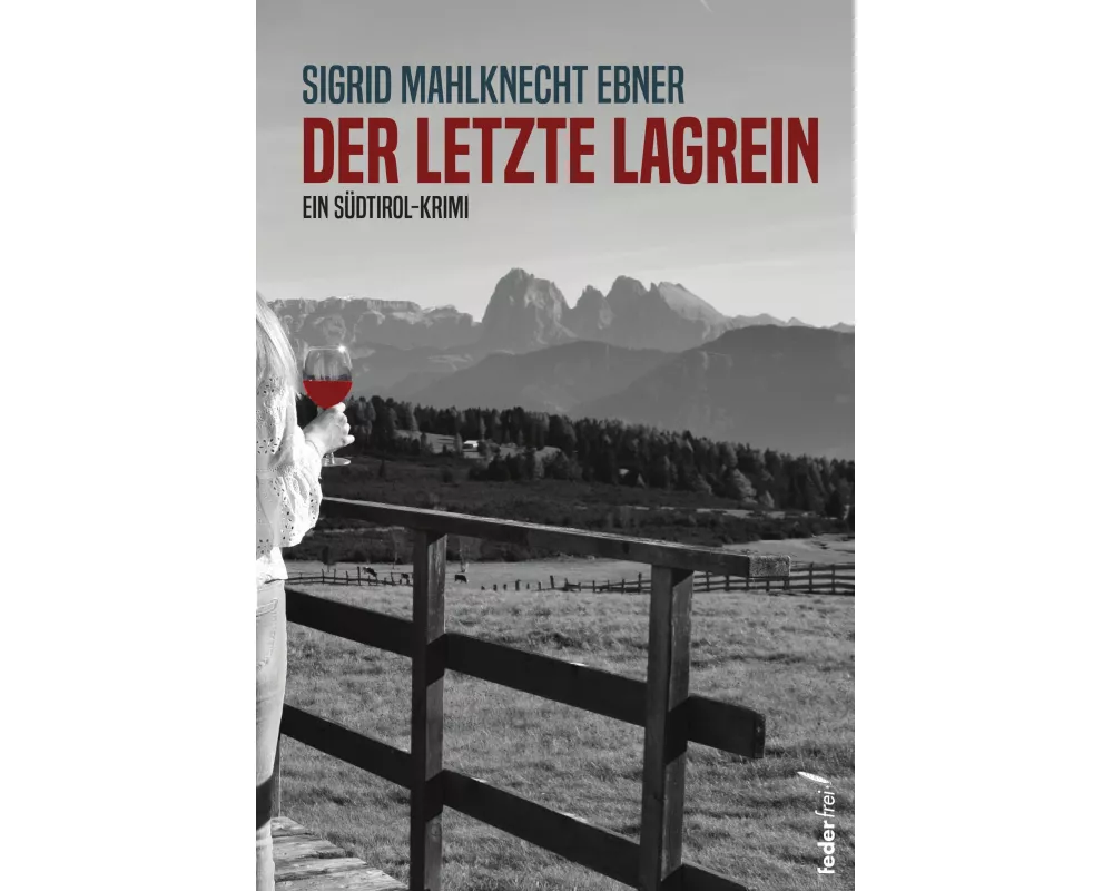 Der letzte Lagrein