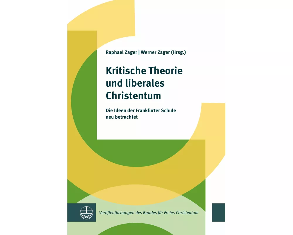 Kritische Theorie und liberales Christentum