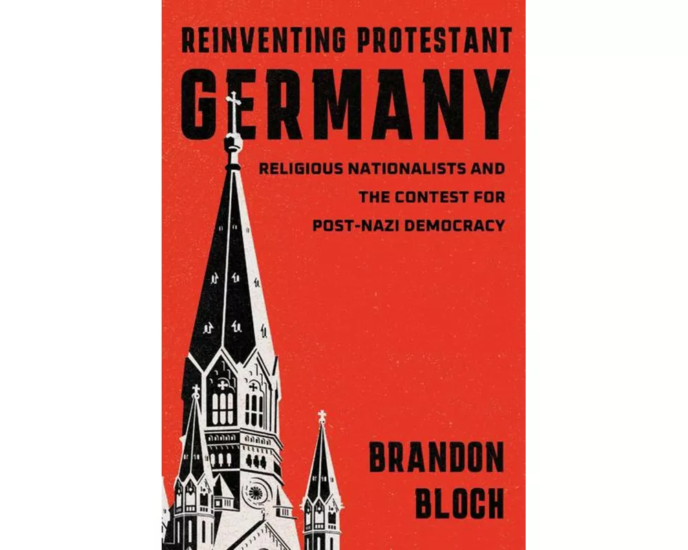 Reinventing Protestant Germany