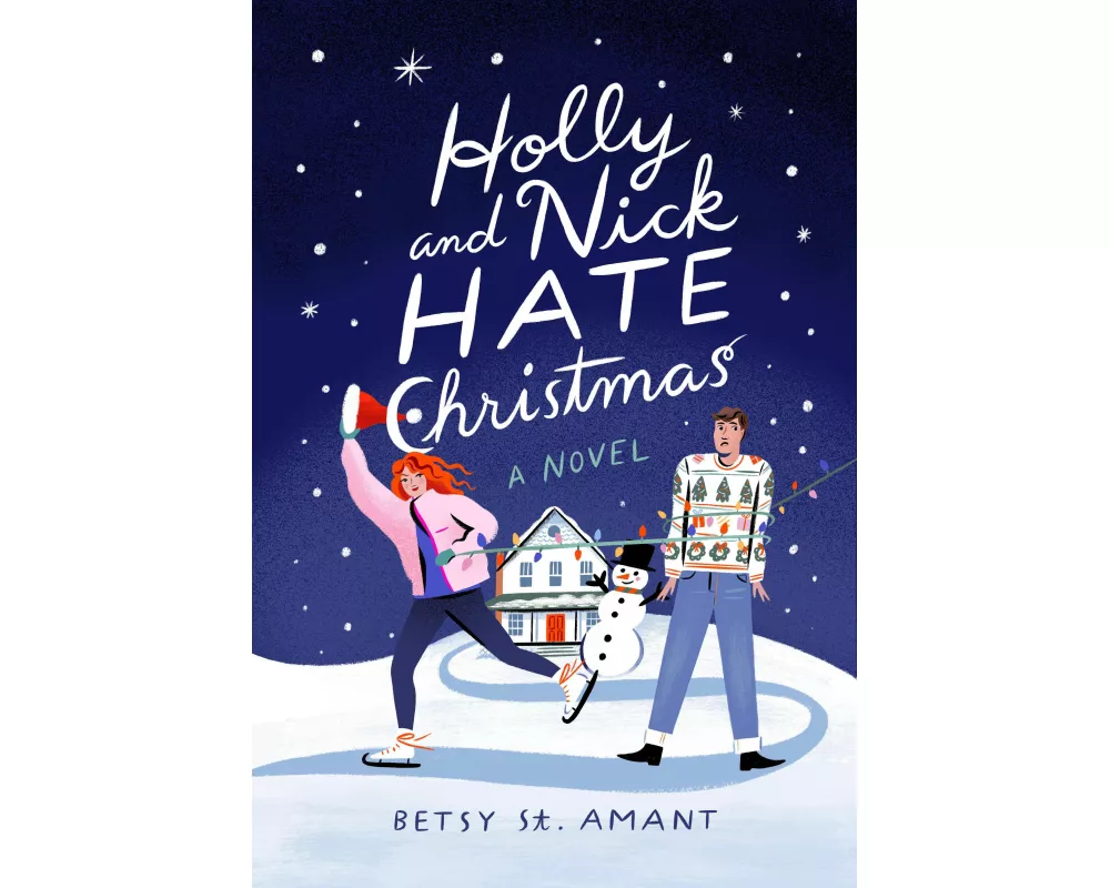 Holly and Nick Hate Christmas