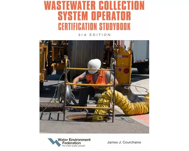 Wastewater Collection System Operator Certification Studybook