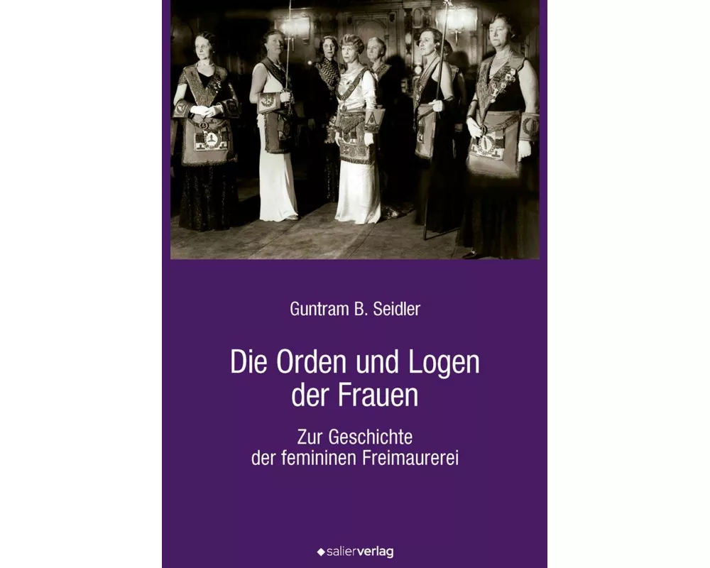 Die Orden und Logen der Frauen
