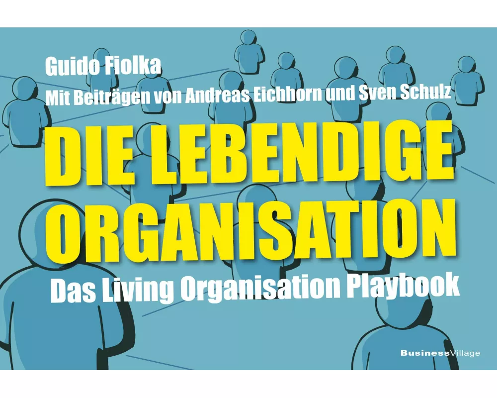 Die lebendige Organisation