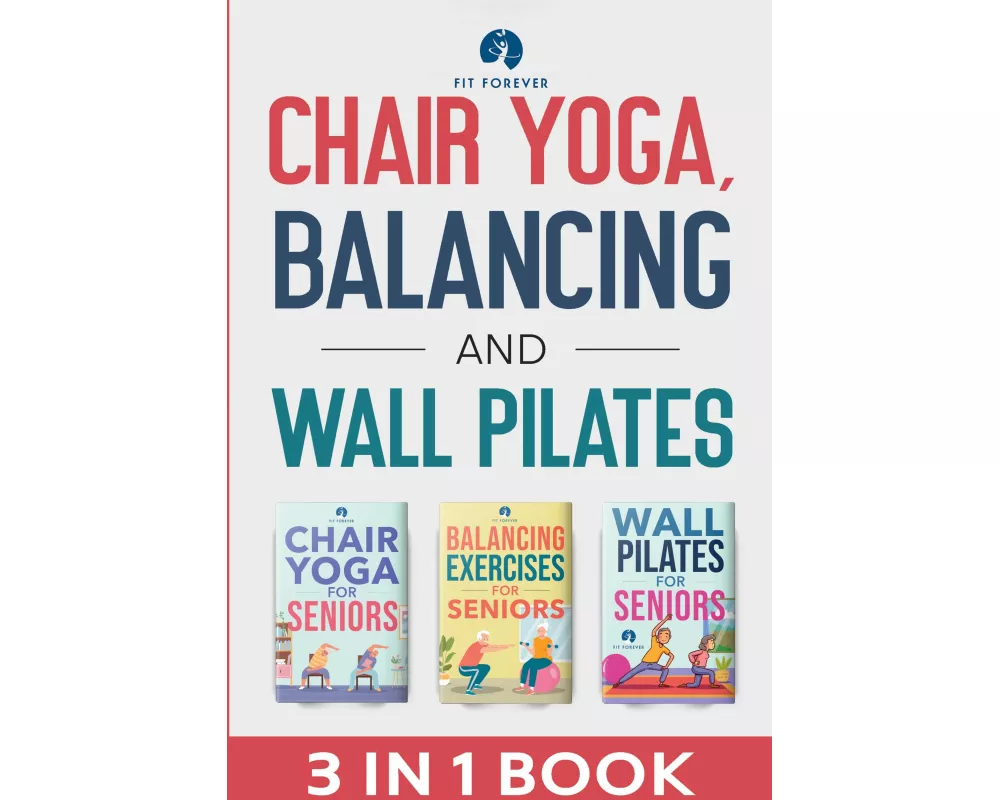 Chair Yoga, Balancing and Wall Pilates
