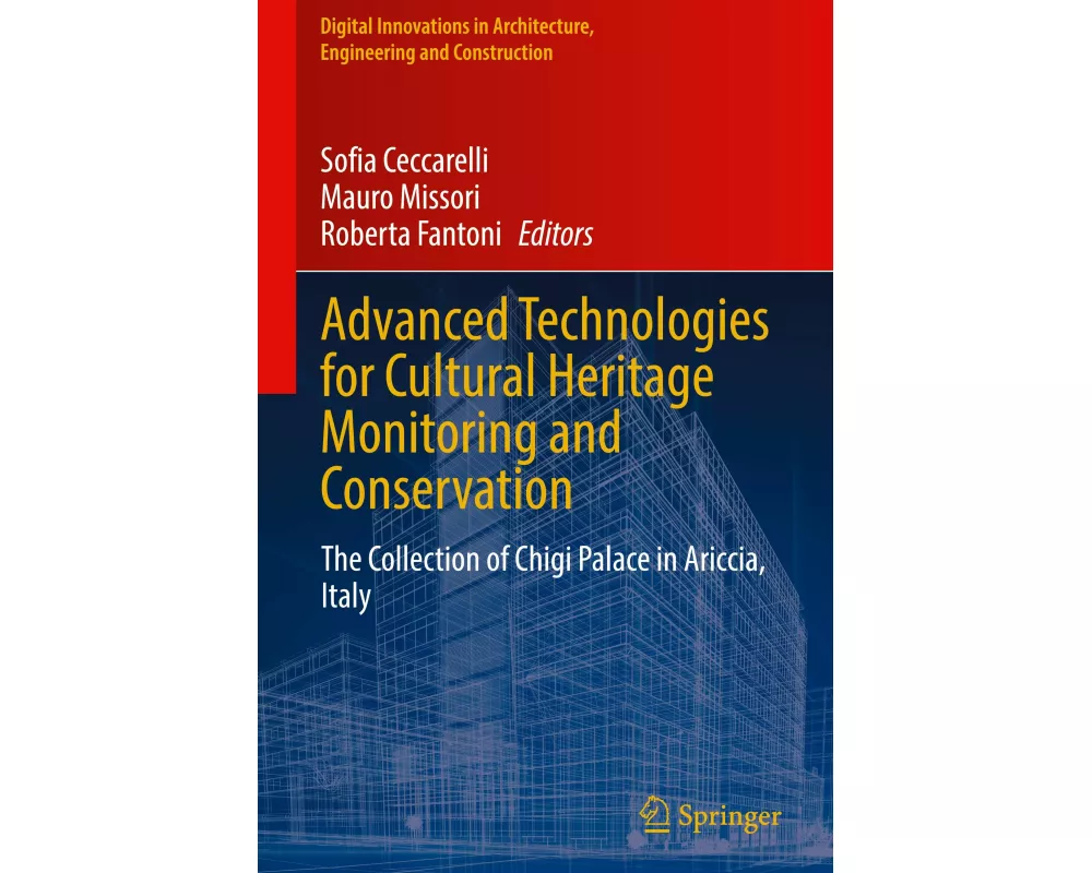 Advanced Technologies for Cultural Heritage Monitoring and Conservation