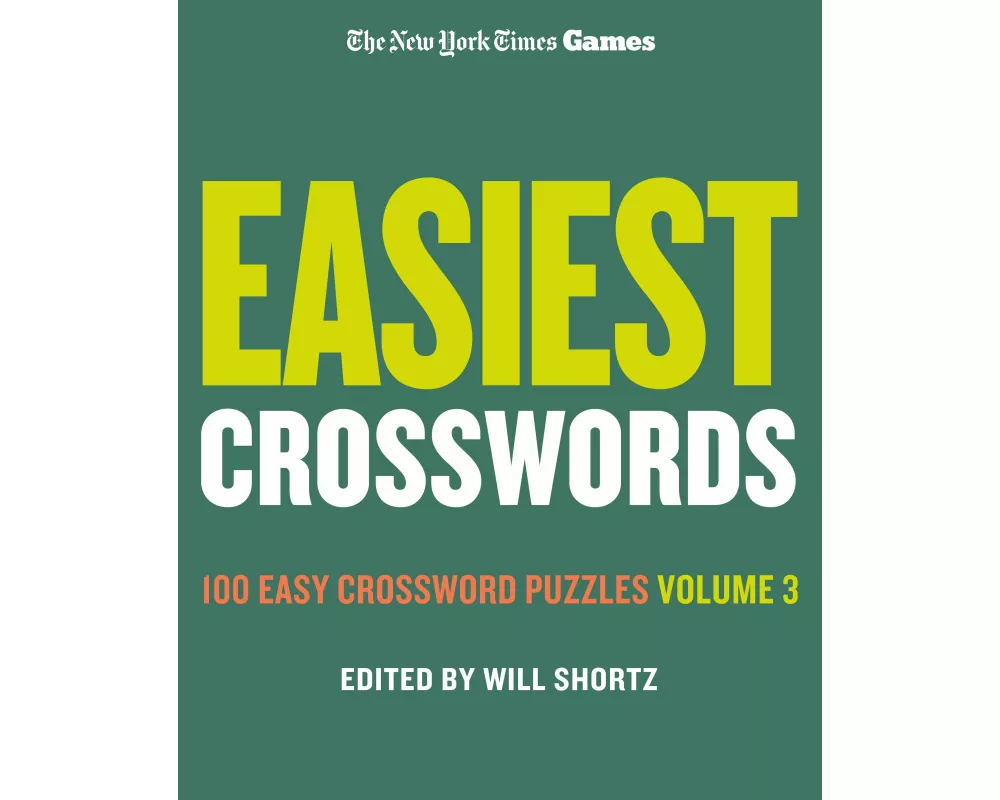 New York Times Games Easiest Crosswords Volume 3