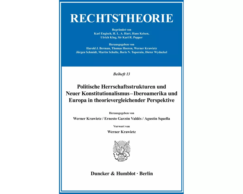 Politische Herrschaftsstrukturen und Neuer Konstitutionalismus - Iberoamerika und Europa in theorievergleichender Perspektive