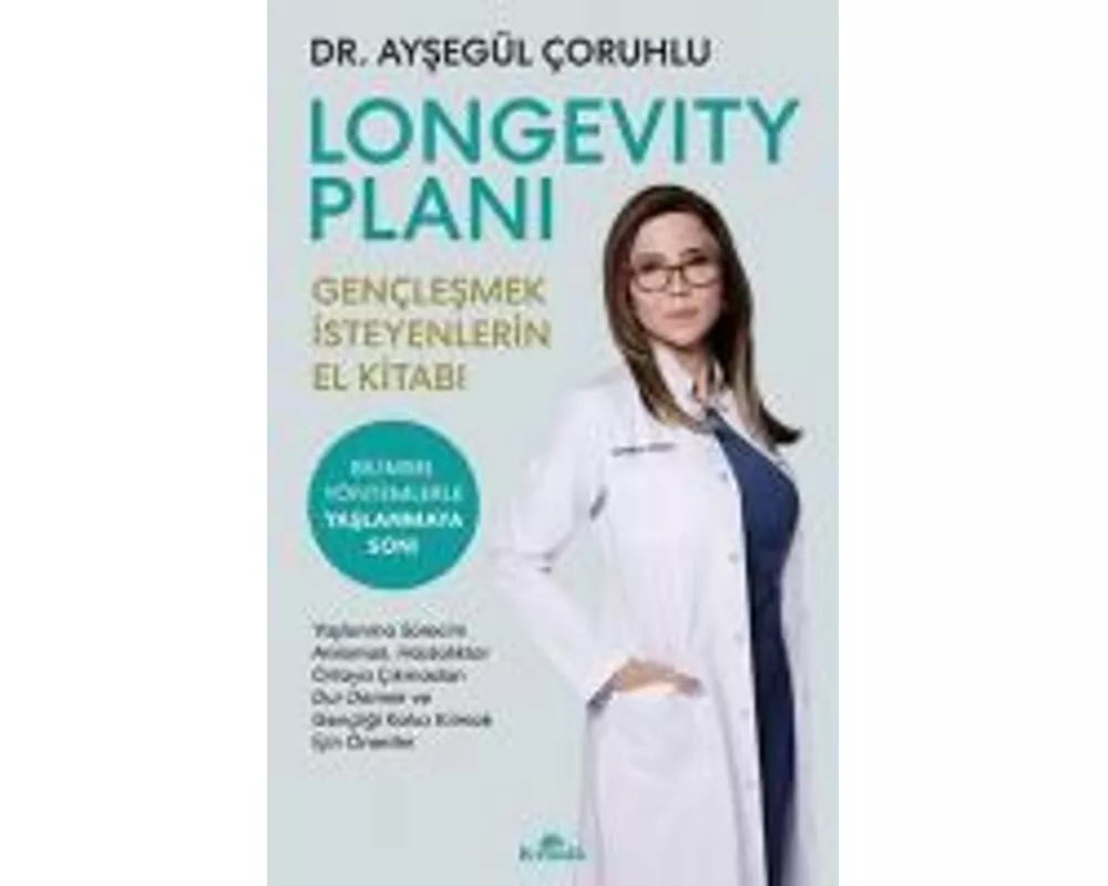 Longevity Plani - Genclesmek Isteyenlerin El Kitabi